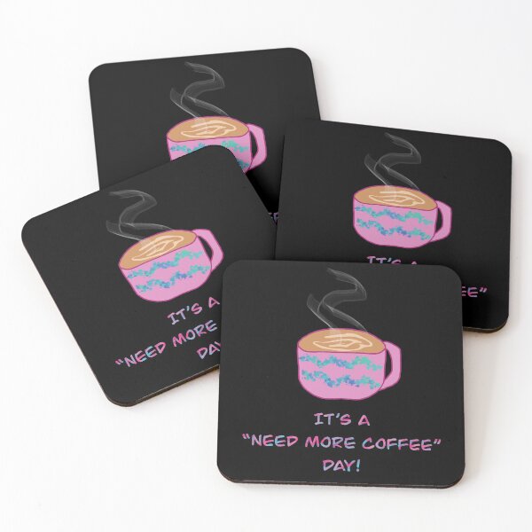 Item preview, It’s A Need More Coffee day! designed and sold by Imemewell.