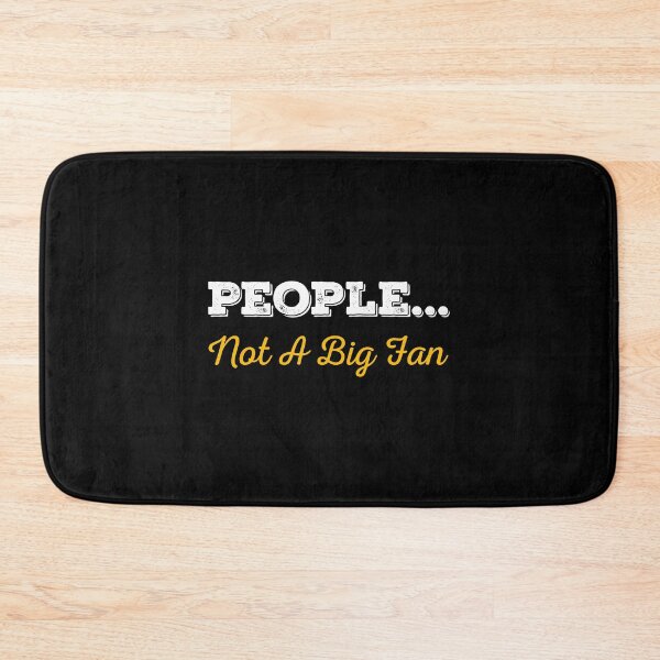 Item preview, People Not A Big Fan,Funny Holiday gift,chistmas gift designed and sold by KOURCHAL ART.