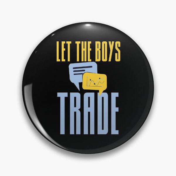 Item preview, Let the boys trade - gift for every male trader designed and sold by hyggekrog.