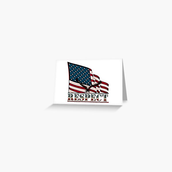 Patriotic Respect w/Eagle & USA Flag Greeting Card