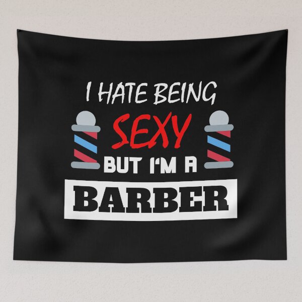 Item preview, I Hate Being Sexy But I'm A Barber designed and sold by OMdesigns93.
