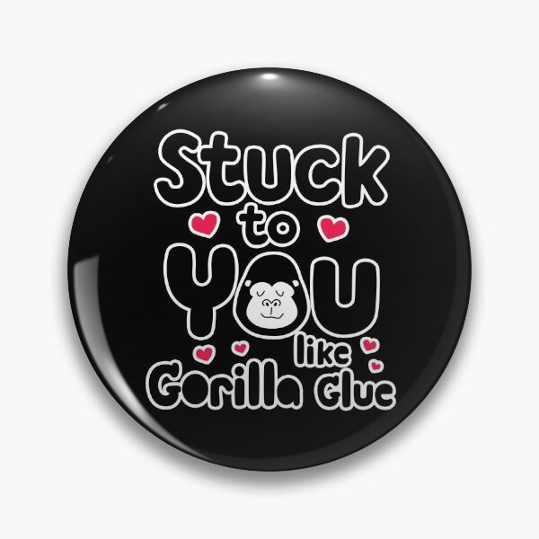 Item preview,  Stuck to you like Gorilla Glue, funny meme, funny gorilla designed and sold by narinari32.