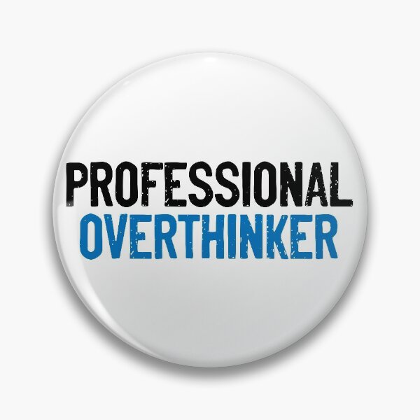 Item preview, Professional Overthinker Shyness designed and sold by Sour Soul.