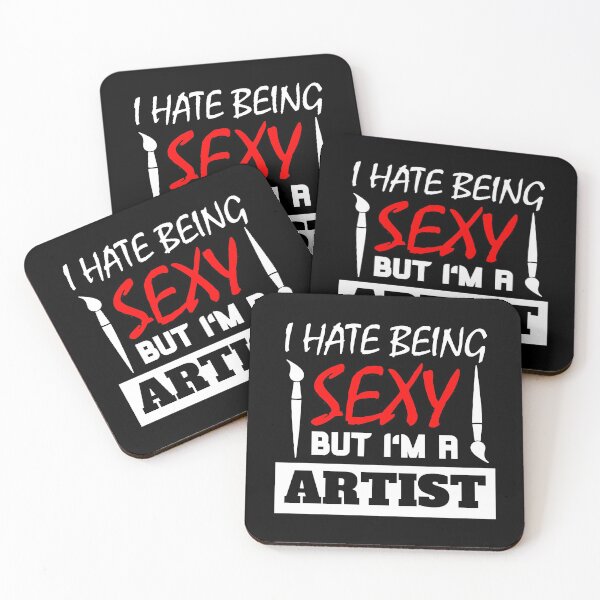 Artikelvorschau, I Hate Being Sexy But I'm A Artists entworfen und verkauft von OMdesigns93.