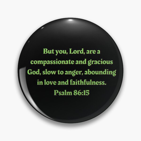 Artikelvorschau, Bibelvers Psalm 86:15 entworfen und verkauft von Prayingwarrior.