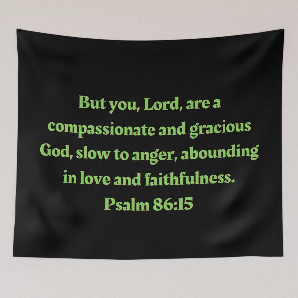 Artikelvorschau, Bibelvers Psalm 86:15 entworfen und verkauft von Prayingwarrior.