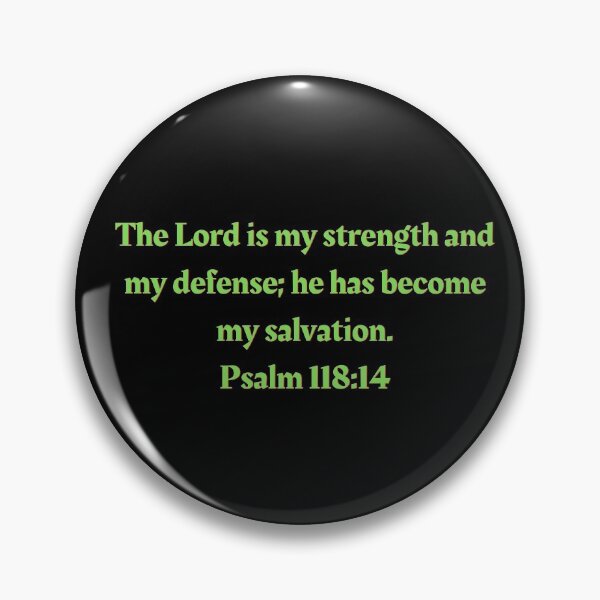 Artikelvorschau, Bibelvers Psalm 118: 14 entworfen und verkauft von Prayingwarrior.