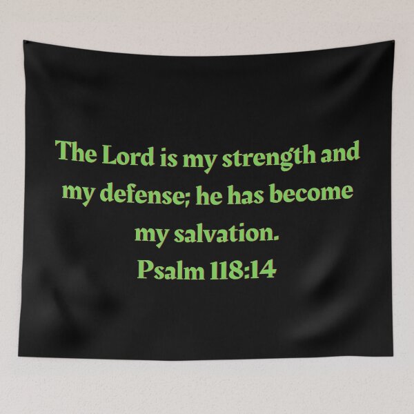 Artikelvorschau, Bibelvers Psalm 118: 14 entworfen und verkauft von Prayingwarrior.