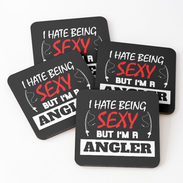 Artikelvorschau, I Hate Being Sexy But I'm A Angler entworfen und verkauft von OMdesigns93.