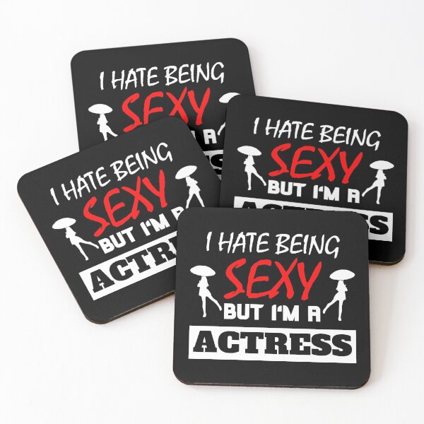 Item preview, I Hate Being Sexy But I'm A Actress designed and sold by OMdesigns93.