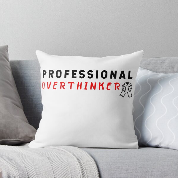 Item preview, professional overthinker,professional overthinker t-shirt,professional overthinker stickers  designed and sold by younesennassiri.