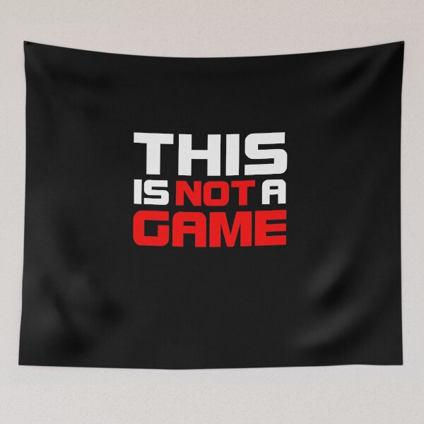 Item preview, THIS IS NOT A GAME designed and sold by T-paw.