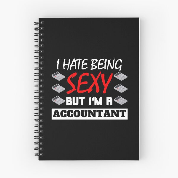 Item preview, I Hate Being Sexy But I'm A Accountant designed and sold by OMdesigns93.