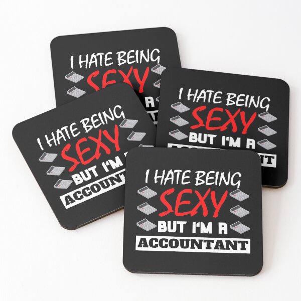Item preview, I Hate Being Sexy But I'm A Accountant designed and sold by OMdesigns93.