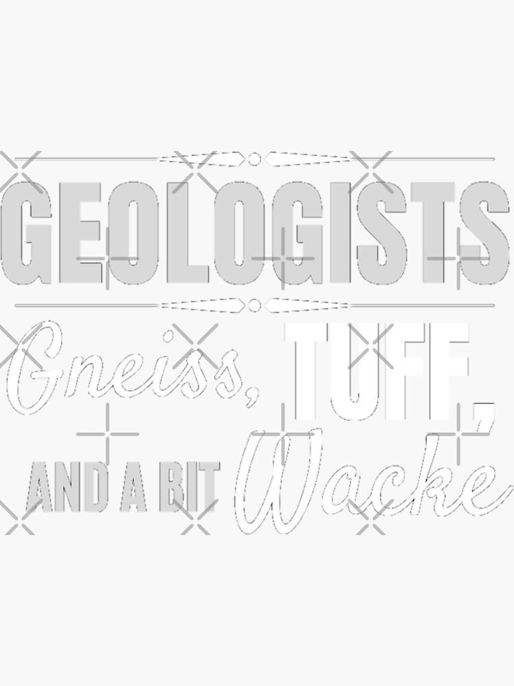 Funny Geologist Quotes Funny Geologist Sticker For Sale By Heba44 Redbubble 7513