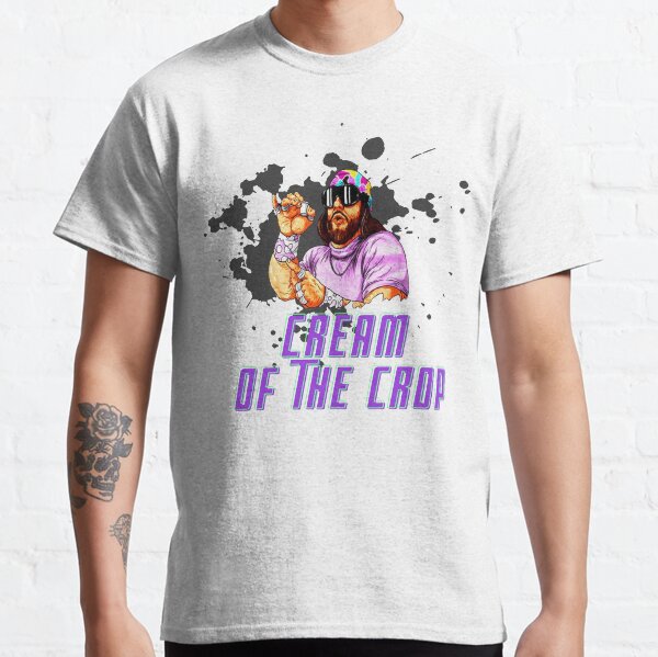 Cream of the Crop // MACHO MAN SAVAGE CREAM OF THE CROP Classic T-Shirt