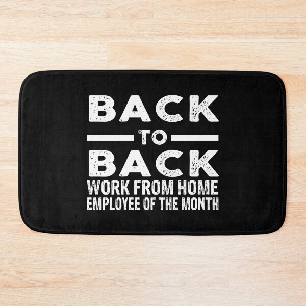 Item preview, Back To Back Work From Home Employee of The Month designed and sold by Theobsessed01.