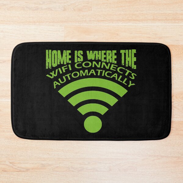 Item preview, Home is where the WiFi connects automatically designed and sold by design880.