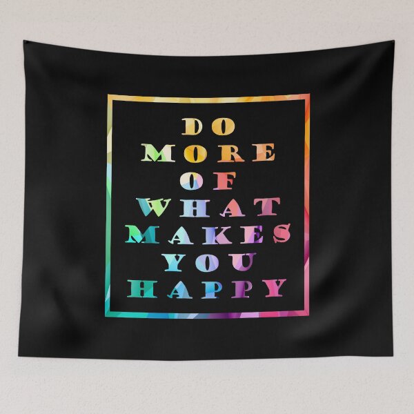 Item preview, Do More Of What Makes You Happy, Inspirational Saying designed and sold by Mode Tees.