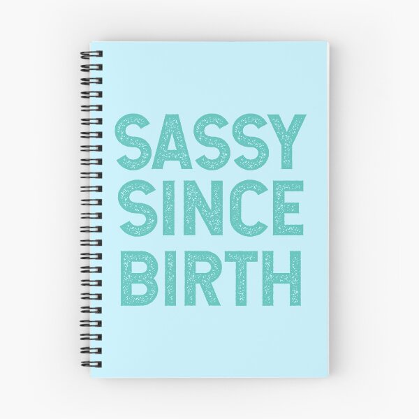 Item preview, Sassy Since Birth designed and sold by Kriti Rastogi.