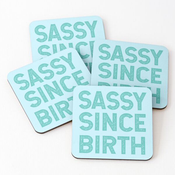 Item preview, Sassy Since Birth designed and sold by Kriti Rastogi.