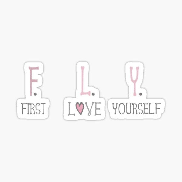 First Love Yourself Sticker