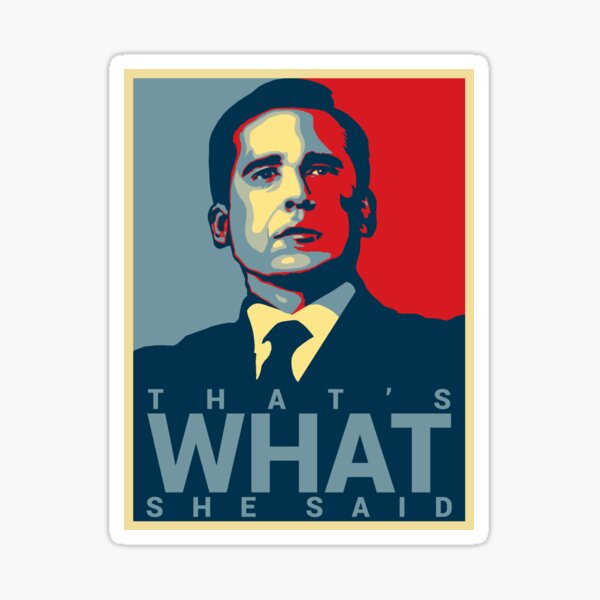 Item preview, Michael Scott - That's What She Said designed and sold by matthewyounatan.