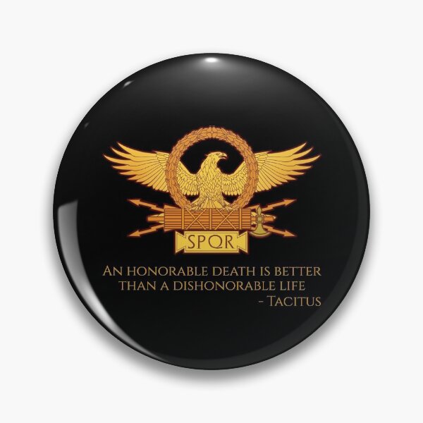 Item preview, Ancient Rome - An Honorable Death Is Better Than A Dishonorable Life - Tacitus Quote - SPQR designed and sold by Styrman.