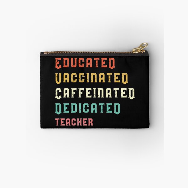 Item preview, Educated Vaccinated Caffeinated Dedicated Teacher designed and sold by NajoFashions.