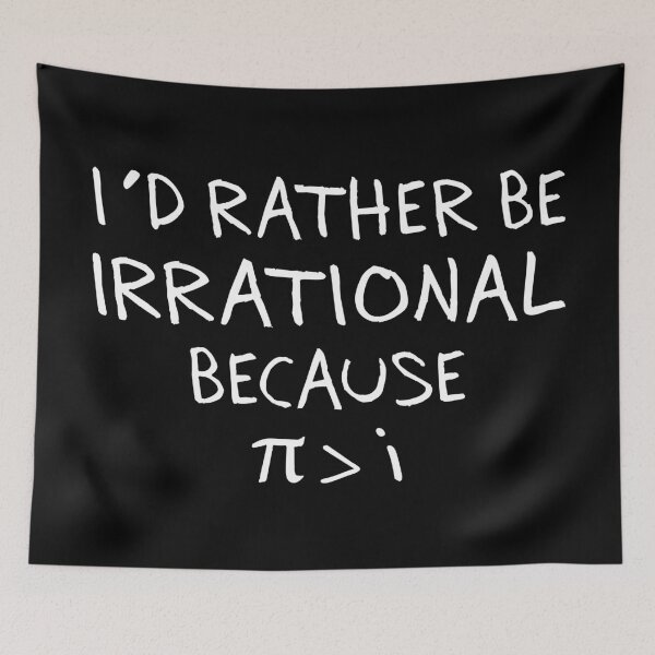 Item preview, Funny PI Day Math Science Lover Be Irrational  designed and sold by CreativaArt-.