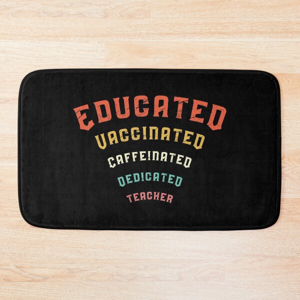 Item preview, Educated Vaccinated Caffeinated Dedicated Teacher designed and sold by NajoFashions.