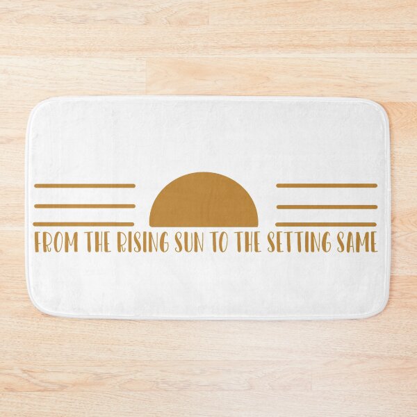 Item preview, From The Rising Sun To The Setting same designed and sold by beckahbrooks.