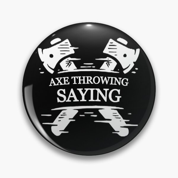 Item preview, Funny Axe Throwing Saying designed and sold by Perlashop1.