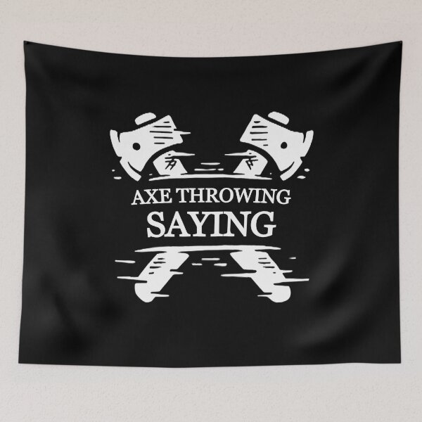 Item preview, Funny Axe Throwing Saying designed and sold by Perlashop1.