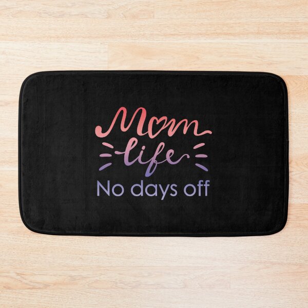 Item preview, Mom Life No Days Off, full time mom  designed and sold by narinari32.