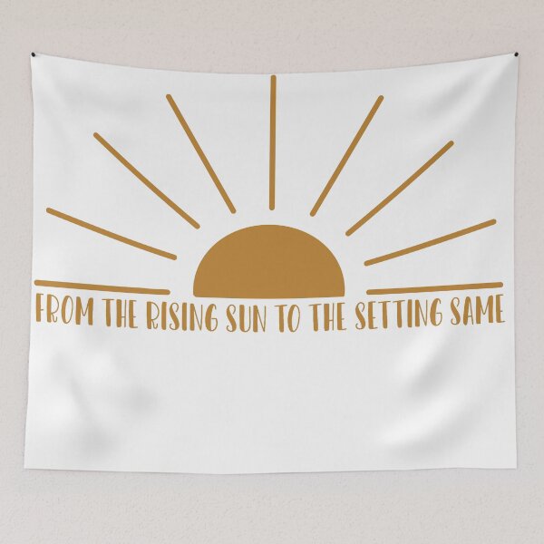 Item preview, From The Rising Sun To The Setting same designed and sold by beckahbrooks.
