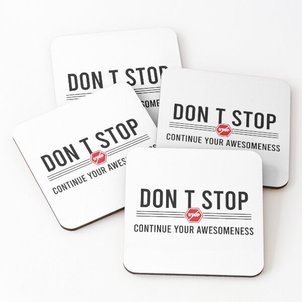 Item preview, Don’t stop, Continue your Awesomeness designed and sold by chobacobra.