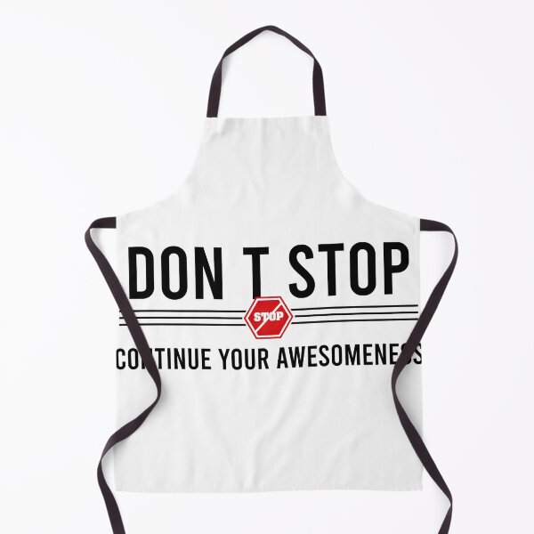 Item preview, Don’t stop, Continue your Awesomeness designed and sold by chobacobra.