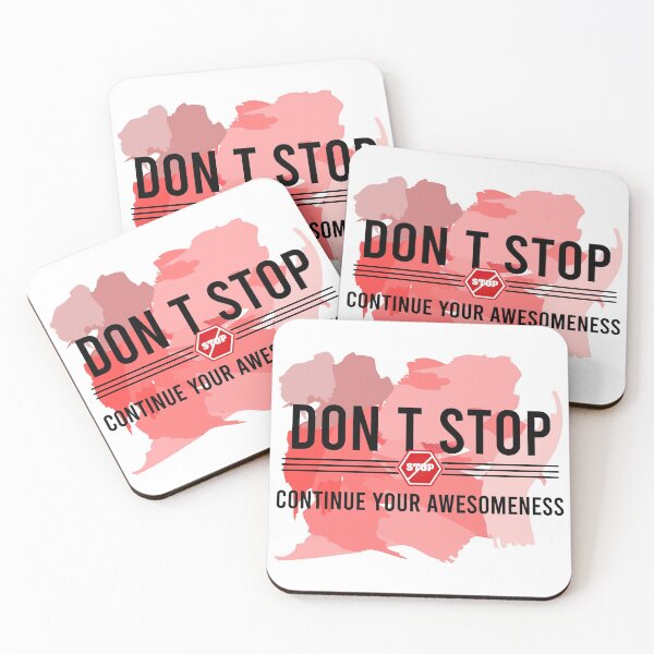 Item preview, Don’t stop, Continue your Awesomeness designed and sold by chobacobra.