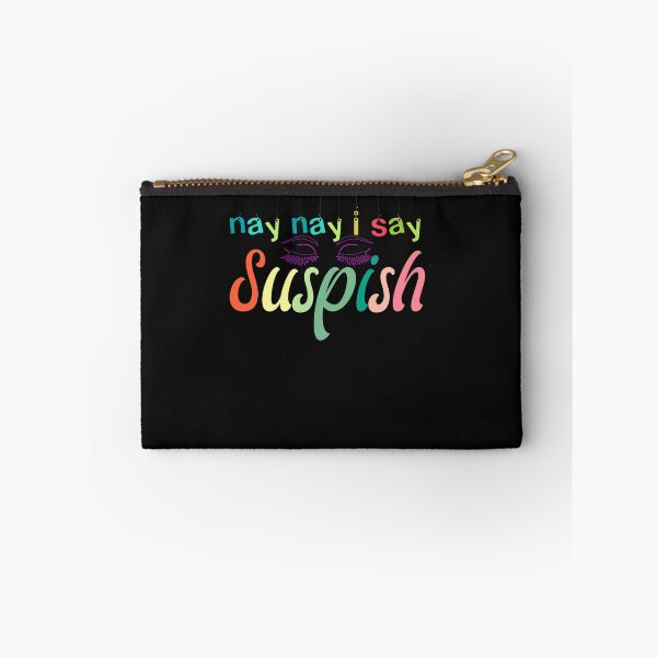 Item preview, nay nay i say suspish   designed and sold by goodmorningsir.