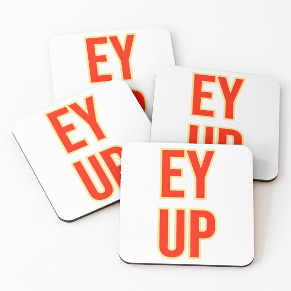 Item preview, Ey Up funny humor sarcastic designed and sold by GilesTs.