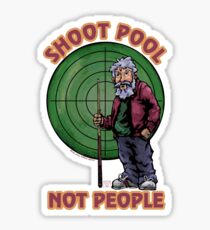 Pegatina Shoot Pool not People