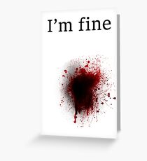 Bullet Shot, I am Fine Greeting Card