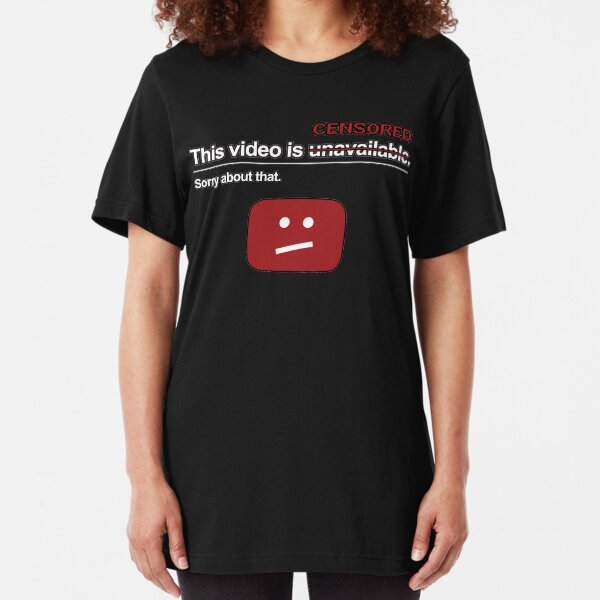 "This video is unavailable" (censored) Slim Fit T-Shirt