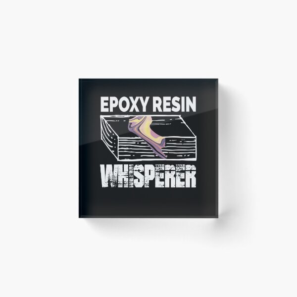 Item preview, Epoxy Resin Whisperer Resin Carpenter Wood designed and sold by MooonTees.