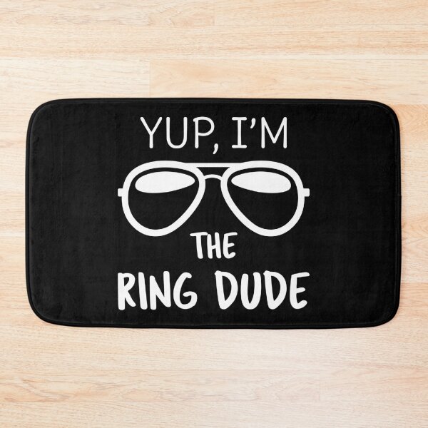 Item preview, Yup I'm The Ring Dude II designed and sold by Lemon Pepper.
