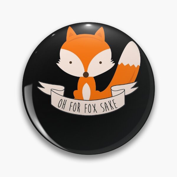 Item preview, Oh For Fox Sake designed and sold by goodmorningsir.
