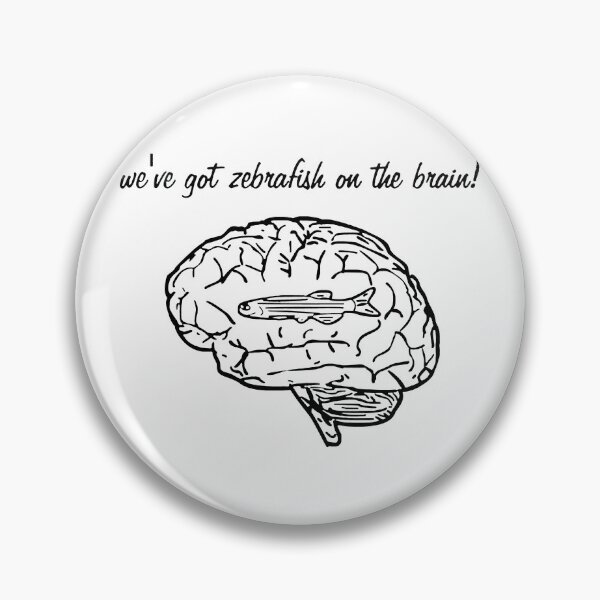 Item preview, "We've got zebrafish on the brain!" black and white simple design *HIGH QUALITY* designed and sold by Alex3214.