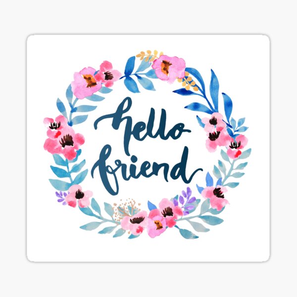 Hello Friend Floral Wreath Hand Lettering Brush Writing Sticker