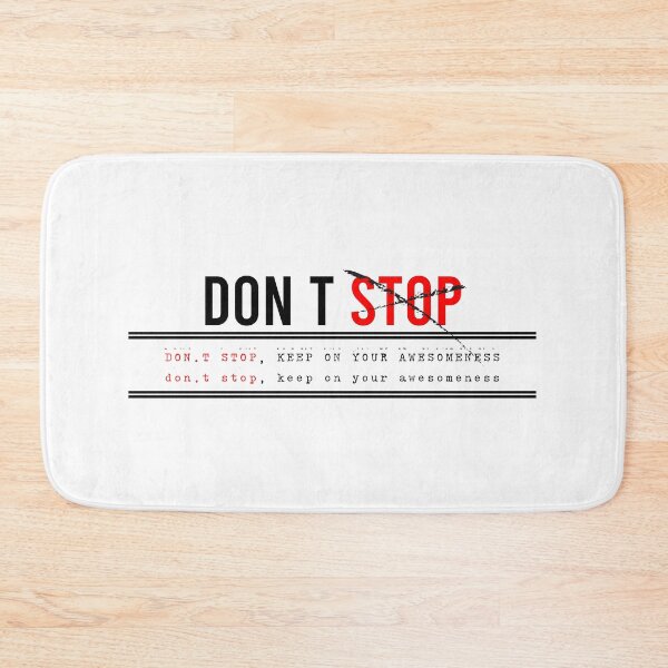 Item preview, Don’t stop, Keep on your awesomeness designed and sold by chobacobra.